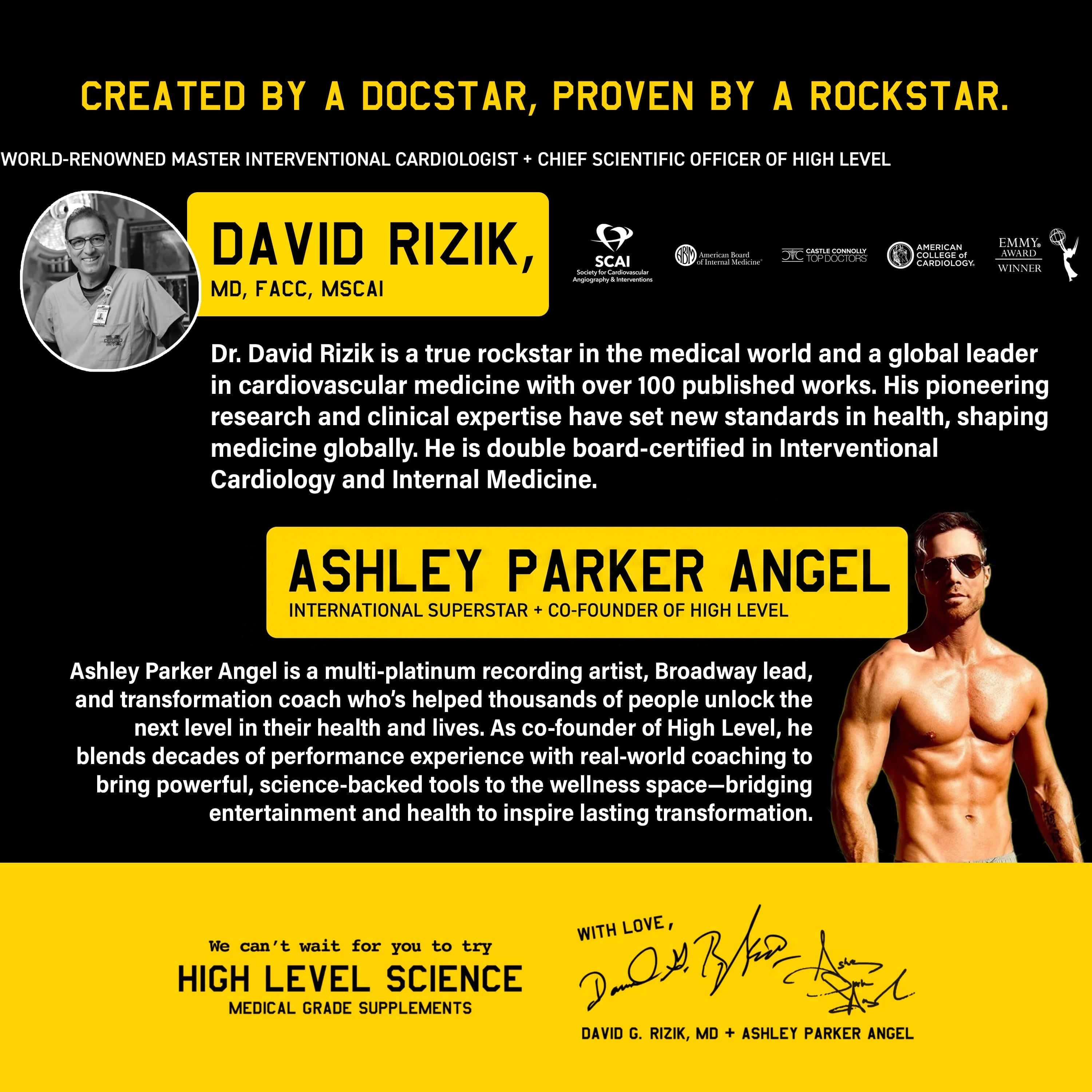 Created by a docstar, proven by a rockstar - Dr. David Rizik and Ashley Parker Angel
